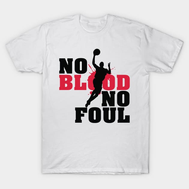 No blood no foul T-Shirt by nektarinchen
